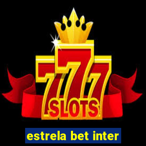 estrela bet inter